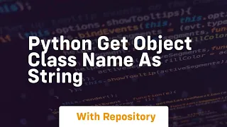 python get object class name as string