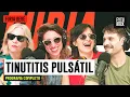 TINUTITIS PULSÁTIL | PROGRAMA COMPLETO de FURIA BEBÉ