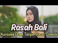 Download Lagu Rasah Bali Karaoke Duet Tanpa Vocal Cowok || Aku Wes Ora Sudi || Karaoke No Vocal Cowok