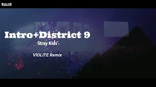 Download [V-Remix #15] Stray Kids - Intro + District 9 (Live Concept) (VIOLITE Remix) MP3