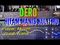 Download Lagu DERO // HITAM MANIS KULITMU//Player: Akrom//Vocal: Wandi