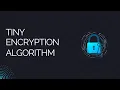 TEA - Tiny Encryption Algorithm