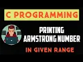 Armstrong Numbers in Given Range in C Programming