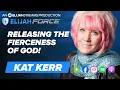 Releasing the Fierceness of God - Kat Kerr