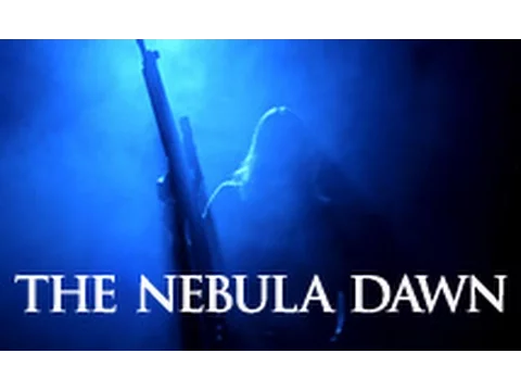 The Nebula Dawn (Trailer)