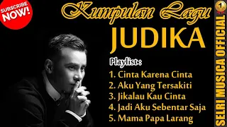 lagu galau 2020 judika cinta karena cinta jikalau kau cinta aku yang tersakiti mama papa larang