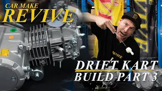 Car Make Revive - Drift Kart Build Part 3