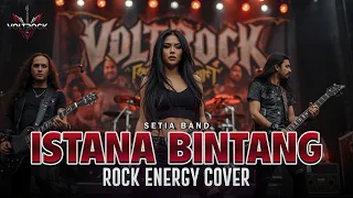 istana bintang setia band rock energy cover by voltrock