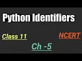 Python identifiers for class 11 Python keywords for class 11 ncert Python identifiers ch5