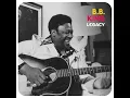 You Upset Me Baby - B. B. King
