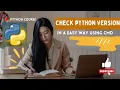 Checking Python Version How to Check Python Version using CMD