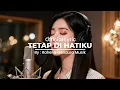 Lagu Tetap di Hatiku - Official lyric | Original Song | Genaura Musik