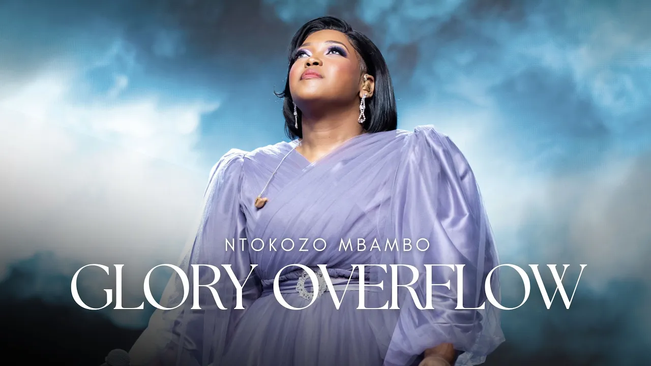 Ntokozo Mbambo - Glory Overflow | Your Glory (Have Your Way) | Flow Spirit Ntokozo Mbambo - Glory Overflow | Your Glory (Have Your Way) | Flow Spirit