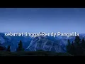 Selamat tinggal-rendy pangalila