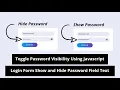 Toggle Password Visibility Using Javascript Login Form Show Hide Password Field Text