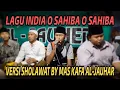 Download Lagu Lagu India O Sahiba Cover Sholawat | By Mas Kafa - Aljauhar Full Lirik