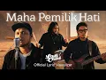 Lagu Last Child - Maha Pemilik Hati (Official Lyric Visualizer)