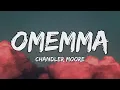 Download Lagu Omemma - Chandler Moore(Video lyrics)