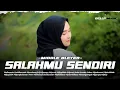 Download Lagu SALAHMU SENDIRI - CUT RANI , DJ CEK SOUND BASS MBEDIL X NULUP • BELLA MUSIK