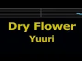 Karaoke♬ Dry Flower - Yuuri 【No Guide Melody】 Instrumental