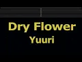 Download Lagu Karaoke♬ Dry Flower - Yuuri 【No Guide Melody】 Instrumental