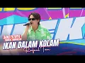 Download Lagu Rafael Tan - Ikan Dalam Kolam | DAHSYATNYA WEEKEND
