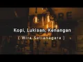 Download Lagu Musikalisasi Puisi | Kopi, Lukisan, Kenangan ( Wira Setianagara )