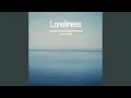Download Lagu Loneliness
