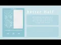Download Lagu 정한 (JEONGHAN) - Better Half (feat. Omoinotake) | 가사 Lyric Video