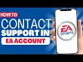How To Contact Support In EA Account - Full Guide 2023