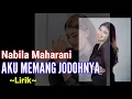 Download Lagu NABILA MAHARANI - AKU MEMANG JODOHNYA (Lirik)