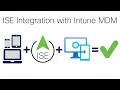 ISE Integration with Intune MDM