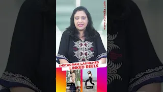 Instagram Launches Linked Reels 