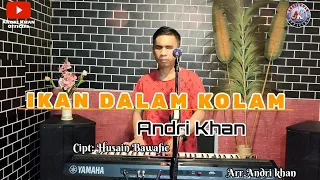  lagu viral ikan dalam kolam cipt husain bawafie cover andri khan arr andri khan