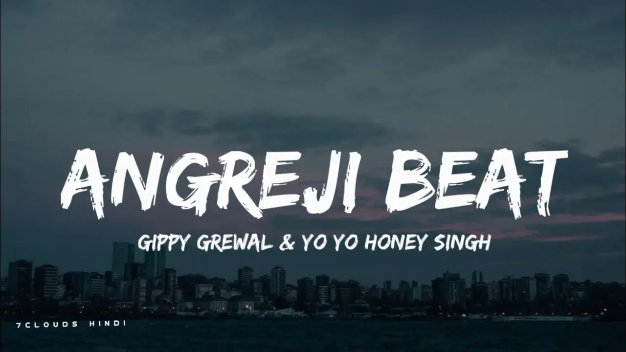 Angreji Beat : YO YO HONEY SINGH (Lyrics)