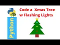 Python Turtle Graphics Tutorial - Draw a Christmas Tree with Flashing Lights to Celebrate Christmas
