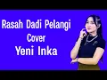 RASAH DADI PELANGI COVER YENI INKA (LIRIK LAGU)