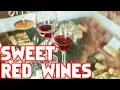 6 Sweet Red Wines You Need To Know