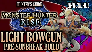 AWESOME PRE-SUNBREAK LIGHT BOWGUN BUILD MONSTER HUNTER RISE