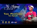 Download Lagu TAK PERNAH. TYA AGUSTIN.  KY AGENG \u0026 FRIENDS