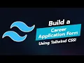 BUILD A CAREER APPLICATION FORM UI COMPONENT WITH TAILWIND CSS