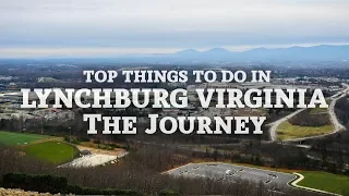 Top Things To Do In Lynchburg Virginia
