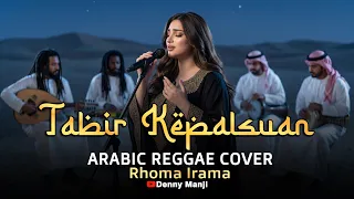 tabir kepalsuan rhoma irama arabic reggae cover asyik dan syahdu video lirik