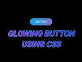 Glowing Gradient Button Animation effect on Hover Button using CSS Coding for fun