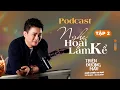 Lagu [PODCAST] NGHE HOÀI LÂM KỂ TẬP 2 -  ANH ĐI TÌM EM | THIÊN ĐƯỜNG MÁU - KC 30.12.2025