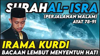 Download MENGGETARKAN HATI |  SURAH AL ISRA (78-91) | M. AULIA CAESAR ALFINA (ABDYA) MP3