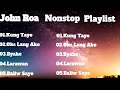 John Roa Exbatallion Nonstop Playlist