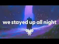 Conrad - we stayed up all night