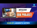 Welcome to this hands-on Amazon EDA project