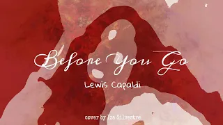 Download Lewis Capaldi - Before You Go | Cover by Iza MP3